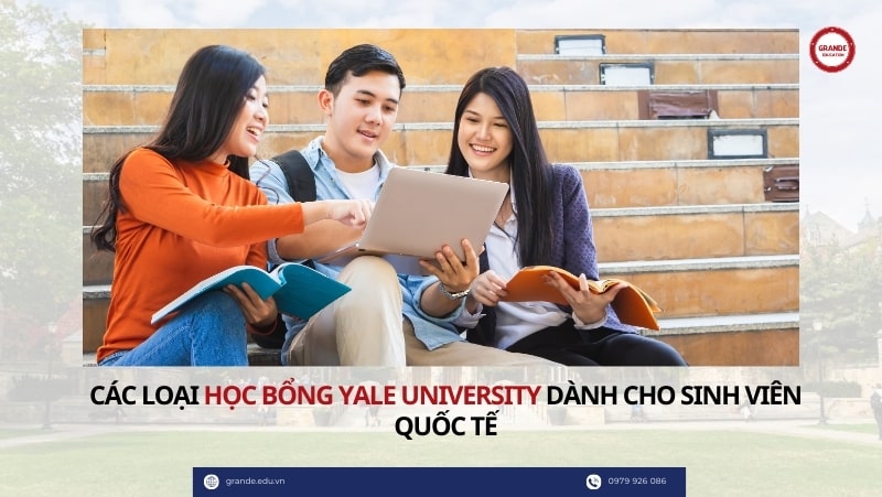 cac-loai-hoc-bong-yale-university-danh-cho-sinh-vien-quoc-te Các loại học bổng Yale University dành cho sinh viên quốc tế
