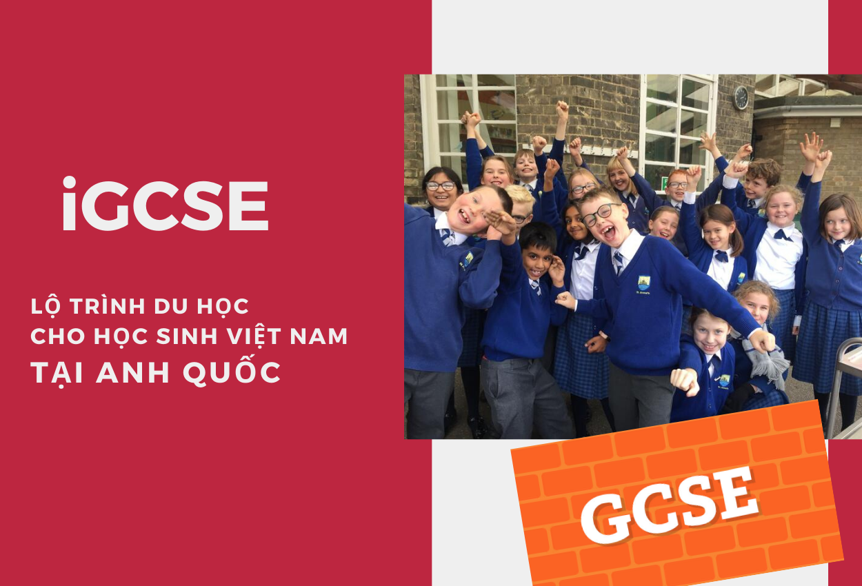 Chương trình GCSE và iGCSE là gì?