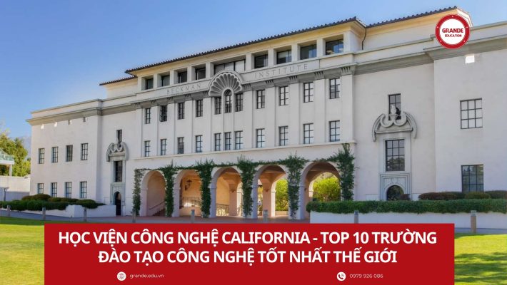 hoc-vien-cong-nghe-california-710x400-1 Học viện công nghệ California